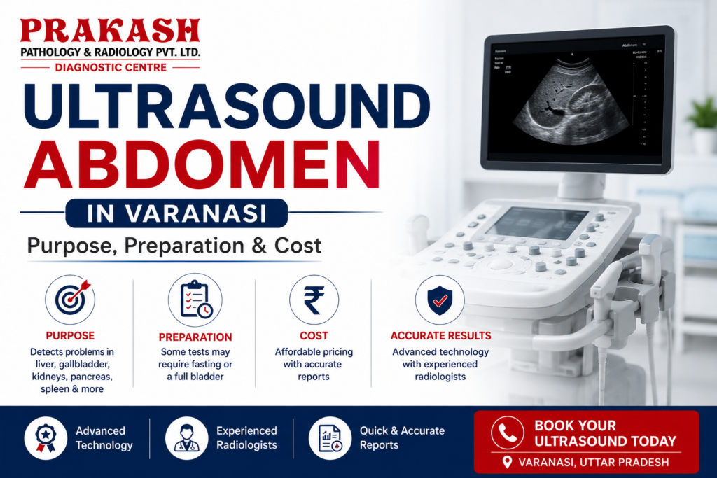 Ultrasound Abdomen in Varanasi: Purpose, Preparation & Cost